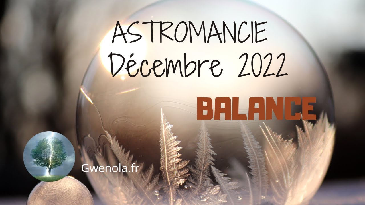 Horoscope Balance Decembre 2022null