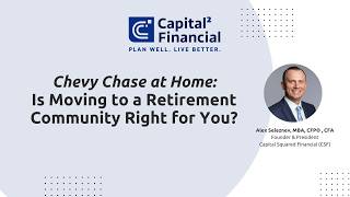 Is Moving to a Retirement Community Right for You? | Chevy Chase @ Home | CSF