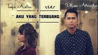 Aku Yang Terbuang - Tami Aulia ft Dhani Atmadja [Lyric Music Video] •MUVI•