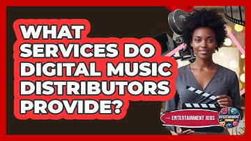 What Services Do Digital Music Distributors Provide?