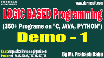 LOGIC BASED Programming tutorials || Demo - 1 || by Mr. Prakash Babu On 10-04-2023 @7PM IST