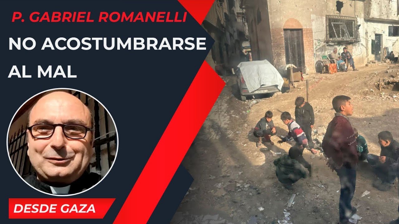 No acostumbrarse al mal [15 Ene] - Cristianos en Gaza - P Gabriel Romanelli 