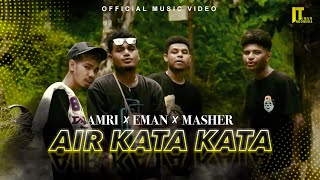 Amri x Eman x Mas'her - Air Kata Kata