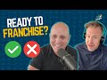 How to Know If You're Ready to Franchise Your Business
