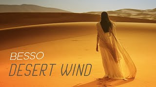 Besso - Desert Wind  (Music Video)