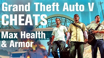 GTA 5 Cheats - Max Health and Armor