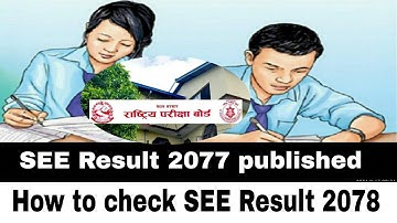 How to check SEE Result 2078 | SEE Result 2077 published | easy way to check SEE Result 2078