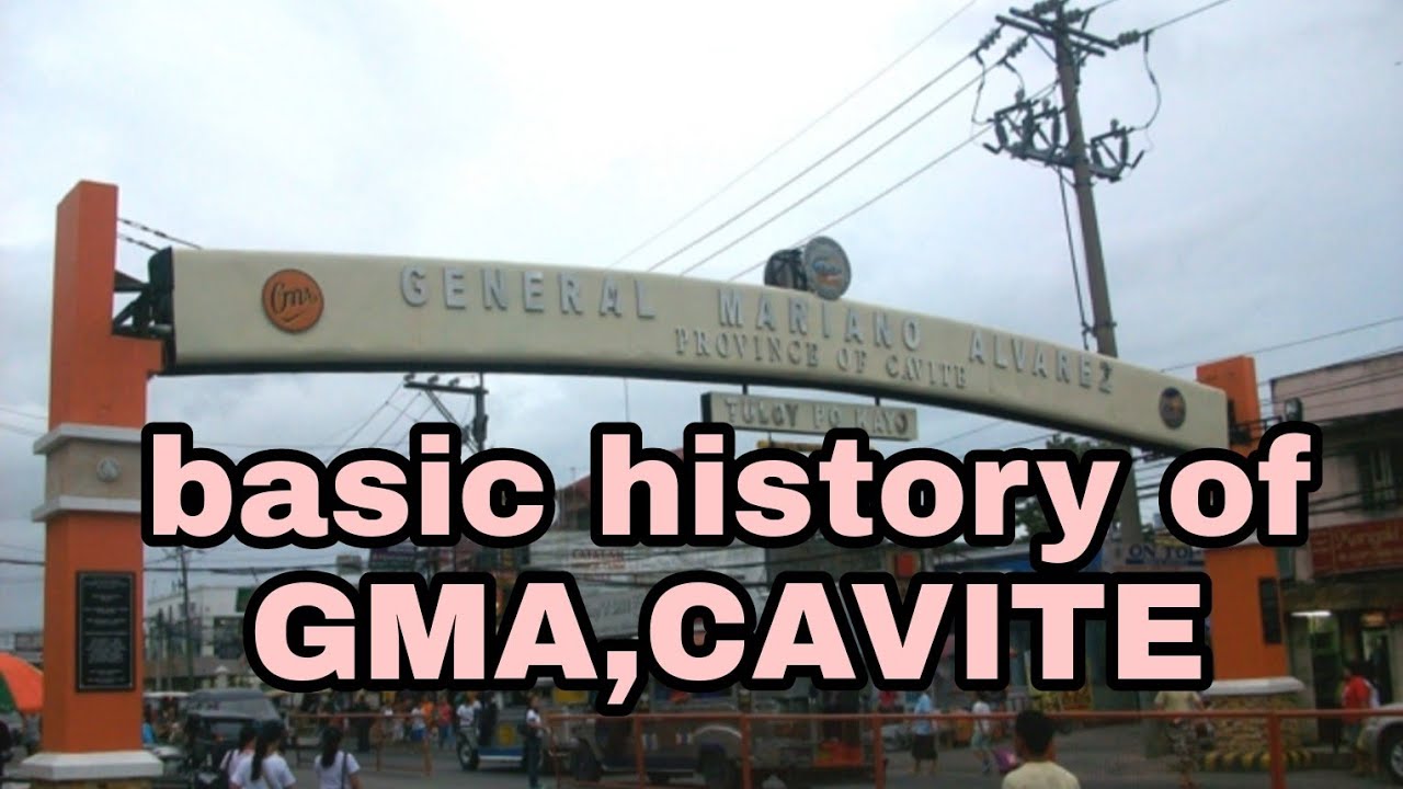 basic history of GEN. MARIANO ALVAREZ province of CAVITE GMA