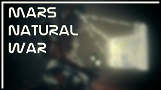 Mars Natural War PMC Contest entry