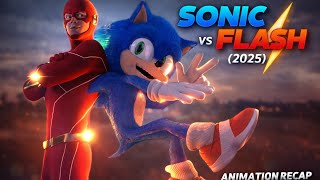 Sonic vs Flash (2025) Animation Recap, Sonic 4 Teaser.