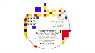 Grace Jones - Im Not Perfect (But Im Perfect For You) (7 Version) [Pm Re - C]