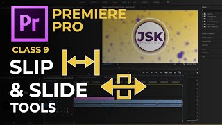 Slip & Slide Tool in Adobe Premiere Pro Tutorial - Class 9