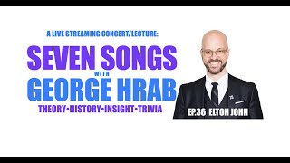 Seven Songs with George Hrab ep.36: ELTON JOHN