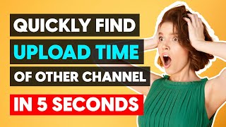 How to Find Upload Time of Youtube Video