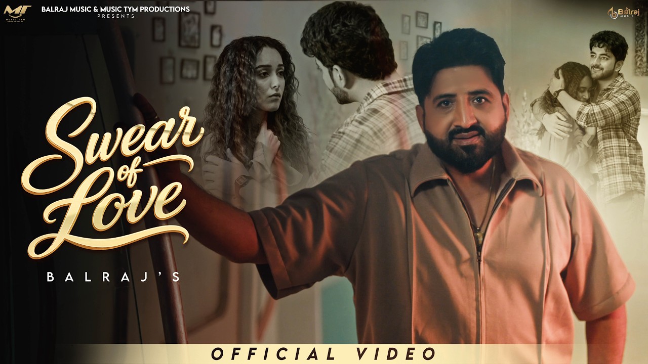 Sleduj Swear Of Love ( Official Video ) Balraj | Singh Jeet | G Guri | New Punjabi Songs 2026 na YouTube Sleduj Swear Of Love ( Official Video ) Balraj | Singh Jeet | G Guri | New Punjabi Songs 2026 na YouTube
