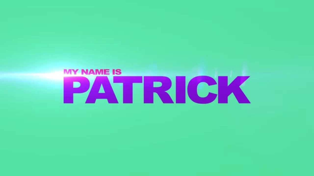 TEASER MY NAME IS PATRICK YouTube