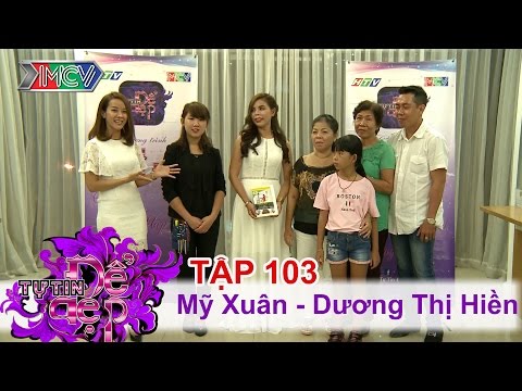 Video Chị Mỹ Xuân | Chị Dương T.Hiền | TỰ TIN ĐỂ ĐẸP | Tập... - youtube