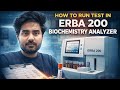 How to run test in ERBA 200 biochemistry Analyzer in the lab ....🥼👀👀🥼