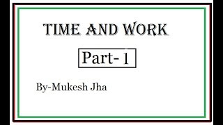 Time and Work - Concepts and Tricks - Part 1