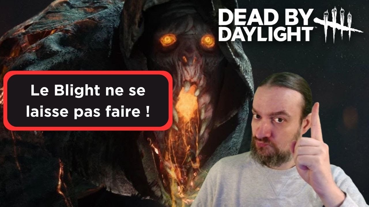 Le Blight ne se laisse pas faire ! - Dead by Daylight - YouTube