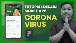 Mobile App Design UI UX : Proses Design App Informasi Corona Virus dengan Figma