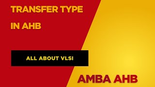 HTRANS Signal in AHB Protocol | Transfer Types Explained with Examples|| AHB protocol full course||