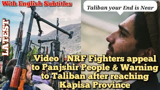 Video| NRF Fighters appeal to Panjshir People & Warns Taliban from Kapisa Province #News #Youtube