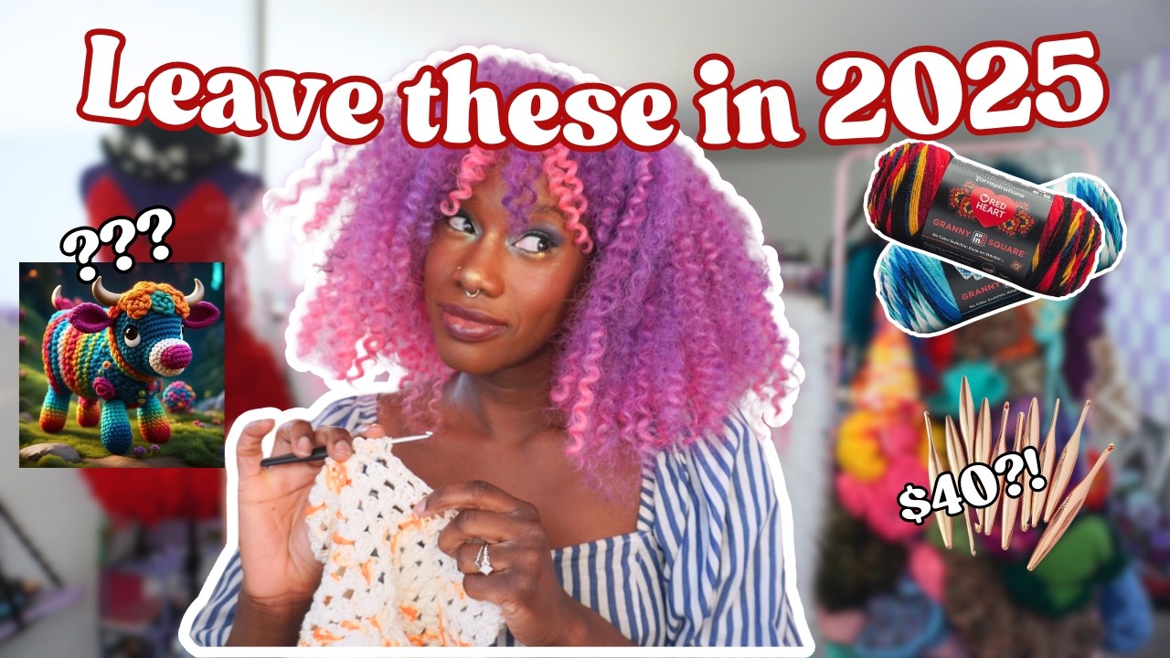 Things the Crochet Community Needs to Leave in 2025