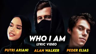 Video voorbeeld van "Alan Walker, Putri Ariani & Peder Elias - Who I Am ( Lyric Video )"