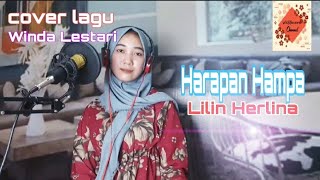 Download Lagu HARAPAN HAMPA ||•| COVER LAGU LILIN HERLINA •|| WINDA LESTARI MP3