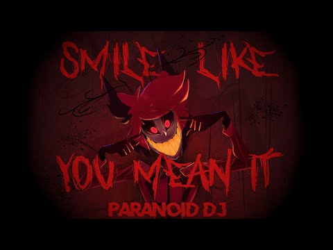 PARANOiD DJ - 'Smile Like You Mean It (Alastor's Offer)' (Hazbin Hotel Pilot)