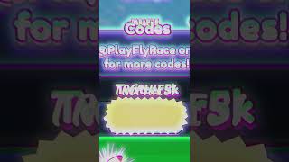 TOP 2 BEST CODES FOR (Fly Race!) #roblox #youtube #fyp #shorts TOP 2 BEST CODES FOR (Fly Race!) #roblox #youtube #fyp #shorts