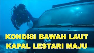 Kondisi Kapal Lestari Maju dibawah Laut