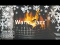 🎄 Christmas Silent Jazz Playlist - Smooth Winter Jazz Music with Fireplace