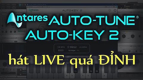 AUTO-KEY 2 và AUTO-TUNE X - bản cập nhật quá XỊN. Hát LIVE Ảo Tung Chảo với COMBO Sennheiser Solo