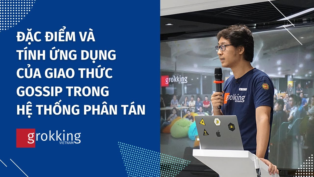 Đặc điểm và tính ứng dụng của giao thức Gossip trong hệ thống phân tán - youtube