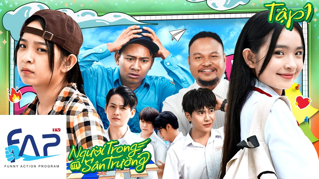 Người Trong Sân Trường - Tập 01 - Phim Học Đường - FAPtv