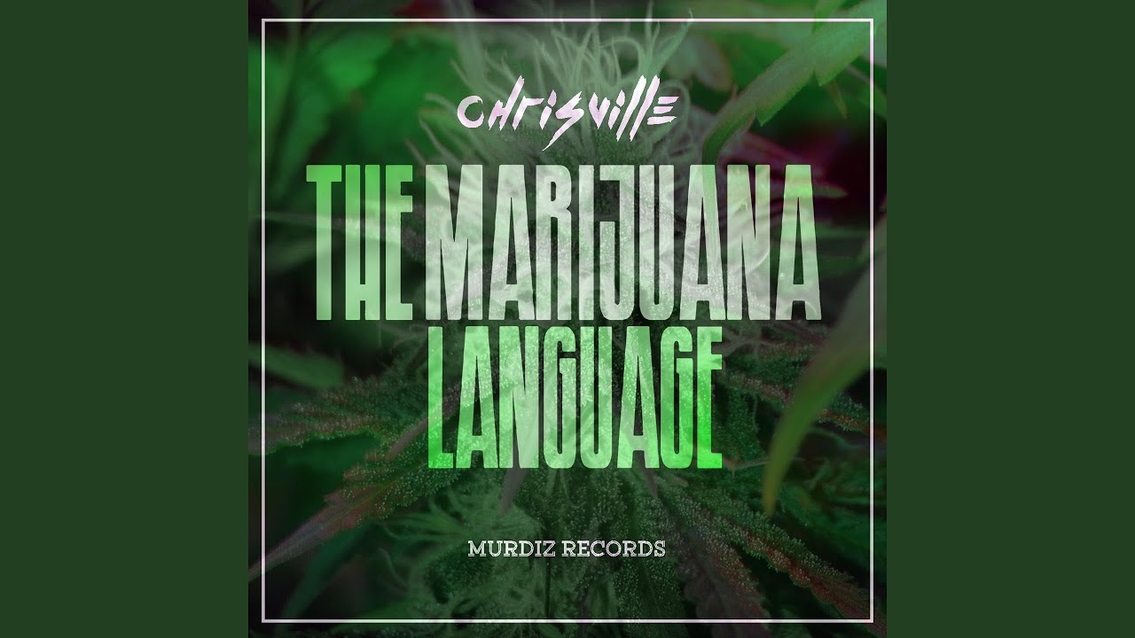The Marijuana Language, Pt. 2 YouTube