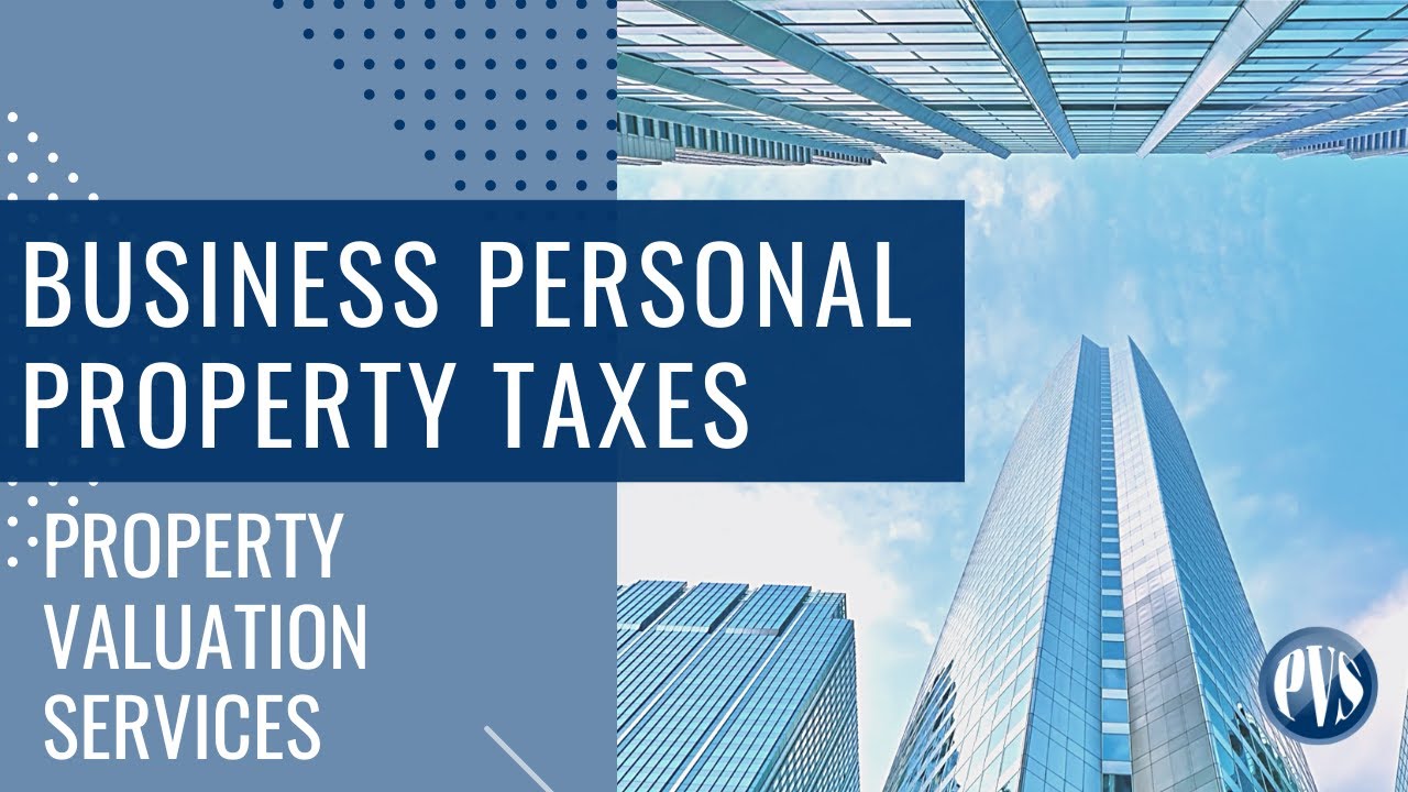 Business Personal Property Taxes YouTube