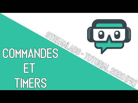 COMMENT FAIRE DES COMMANDES ET TIMERS - STREAMLABS CLOUDBOT TWITCH - TUTO 2020 [FR]