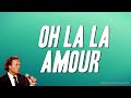 Julio Iglesias Oh La La Amour Paroles