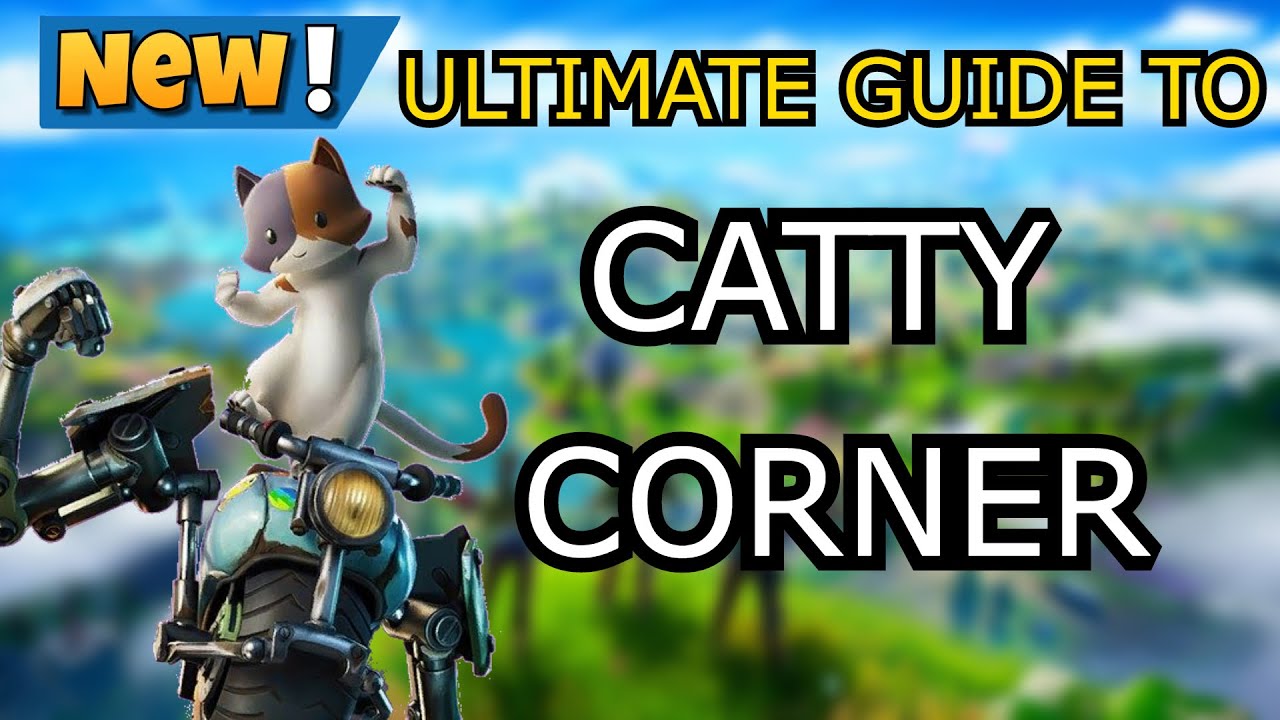 CATTY CORNER Ultimate Guide Chest Locations Kit Best Drop Location catty-corner-ultimate-guide-chest-locations-kit-best-drop-location