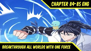 The Real Experts ™ Breaking Through With One Force Chapter 84-85