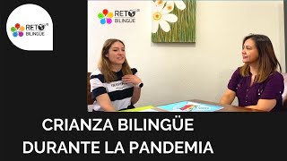 132: Crianza Bilingüe durante la Pandemia Covid-19