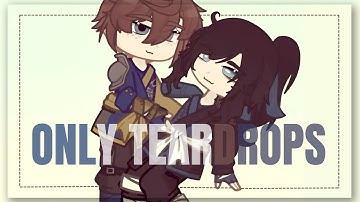 Only Teardrops | Ninjago | Jaya Angst 💦⚡️