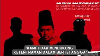 Musuh Masyarakat - Eps.91: Kami Tidak Mendukung Ketentraman Dalam Bertetangga