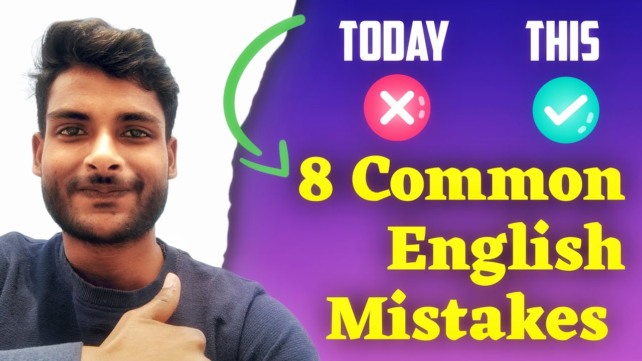 Avoid these 8 English Grammar mistakes_-_English Speaking Practice