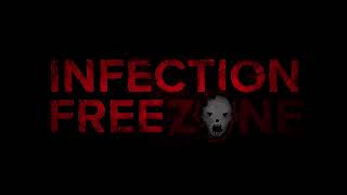 Infection Free Zone - Early Access Trailer