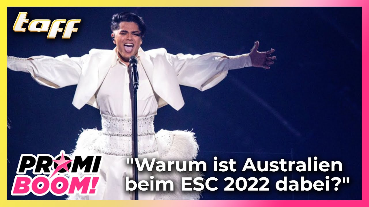 Warum ist Australien beim ESC 2022 dabei? taffxPromiboom ProSieben YouTube