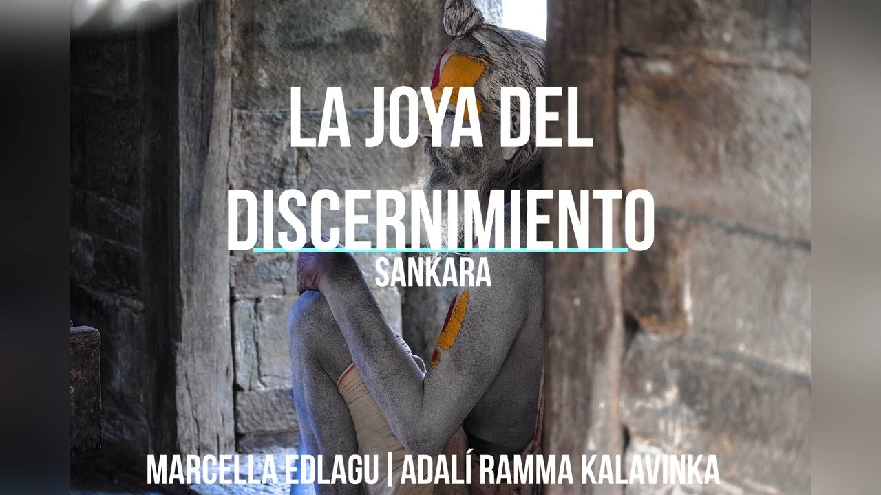 LA JOYA DEL DISCERNIMIENTO.* SANKARA.  Vivekachadamuni. 1 de 6